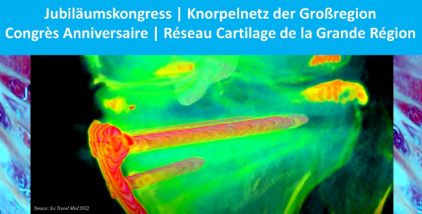 10th anniversary congress of the Cartilage Net of the Greater Region